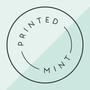 Printed Mint